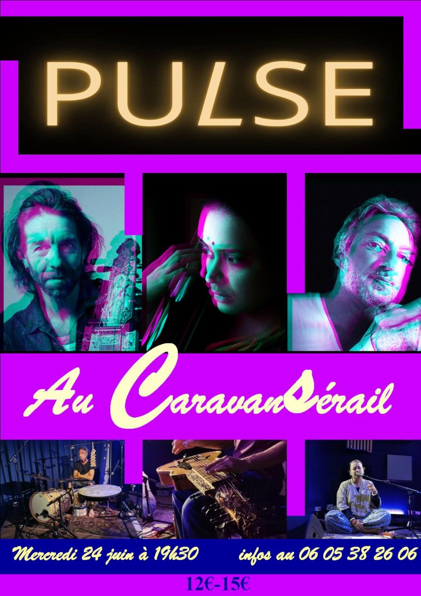Affiche de Pulse au caravansérail à Les Vans - 13 montée du Carmel