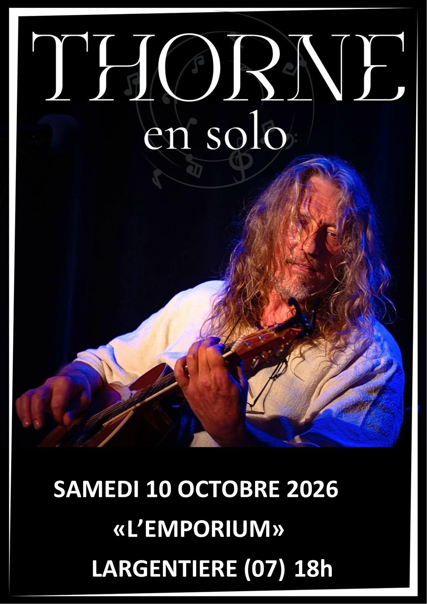Affiche de Thorne en solo à Largentière